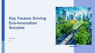 Key Factors Driving Eco Innovation Success PPT Slides AT