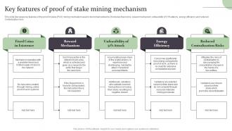 Key Features Of Proof Of Stake Mining Mechanism Complete Guide On How Blockchain BCT SS