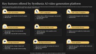 Key Features Offered By Synthesia AI Video Generation Platform Synthesia AI Text To Video AI SS V