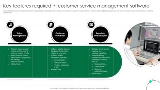 Key Features Required In Customer Service Management Software Service Strategy Guide To Enhance Strategy SS