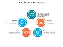 Key finance processes ppt powerpoint presentation professional infographic template cpb