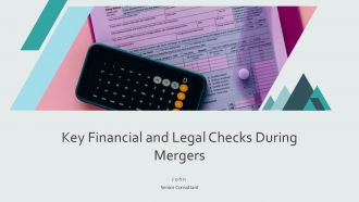 Key Financial And Legal Checks During Mergers PPT Sample AT