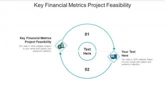 Key financial metrics project feasibility ppt powerpoint presentation file samples cpb
