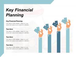 Key financial planning ppt powerpoint presentation model professional cpb