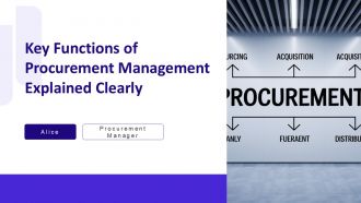 Key Functions Of Procurement Management Explained Clearly PPT Template AT