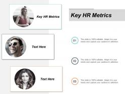 Key hr metrics ppt powerpoint presentation styles outline cpb