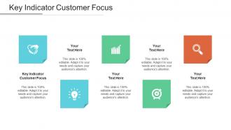 Key indicator customer focus ppt powerpoint presentation inspiration mockup cpb