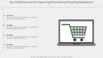 Key Initiatives Icon For Improving Ecommerce Shopping Experience