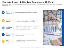 Key investment highlights of ecommerce platform ecommerce platform ppt microsoft