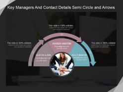 Key managers and contact details semi circle and arrows ppt icon