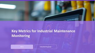 Key Metrics For Industrial Maintenance Monitoring PPT Summary AT