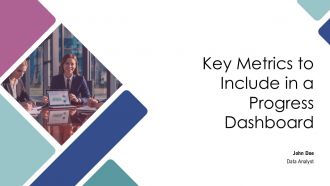 Key Metrics To Include In A Progress Dashboard PPT Sample AT