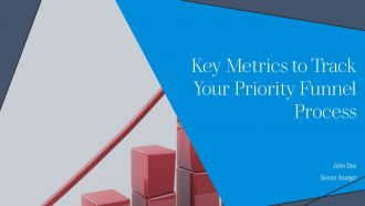 Key Metrics To Track Your Priority Funnel Process PPT Guidelines AT