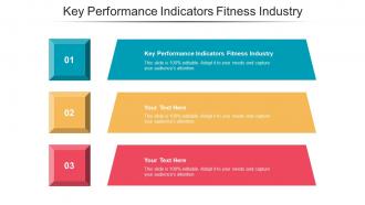 Key Performance Indicators Fitness Industry Ppt Powerpoint Presentation Topics Cpb