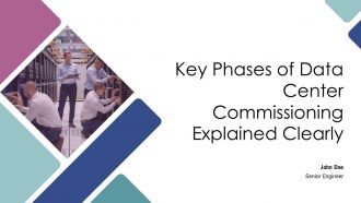 Key Phases Of Data Center Commissioning Explained Clearly PPT Graphics AT