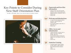 Key points to consider during new staff orientation plan