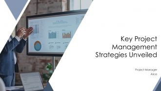 Key Project Management Strategies Unveiled PPT Designs AT Key Project Management Strategies Unveiled PPT Designs AT