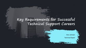 Key Requirements For Successful Technical Support Careers PPT Example AT