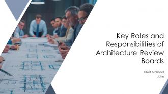 Key Roles And Responsibilities Of Architecture Review Boards PPT Sample AT