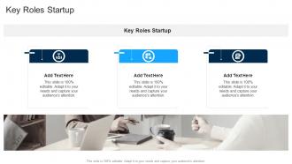 Key Roles Startup In Powerpoint And Google Slides Cpb