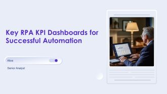 Key RPA KPI Dashboards For Successful Automation PPT Information AT