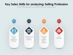 Key Sales Skills For Analyzing Selling Profession