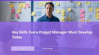 Key Skills Every Project Manager Must Develop Today PPT Demonstration AT