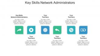 Key skills network administrators ppt powerpoint presentation slides visuals cpb