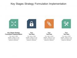 Key stages strategy formulation implementation ppt powerpoint presentation professional summary cpb