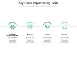 Key steps implementing crm ppt powerpoint presentation icon display cpb