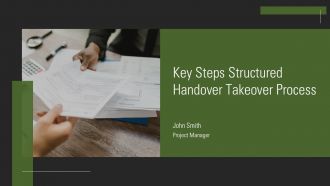 Key Steps Structured Handover Takeover Process PPT Information AT