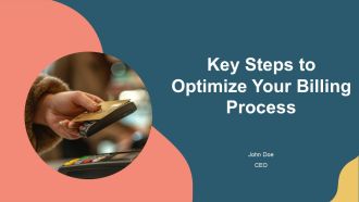 Key Steps To Optimize Your Billing Process PPT Sample AT