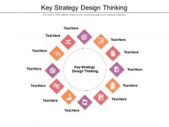 Key strategy design thinking ppt powerpoint presentation show icons cpb