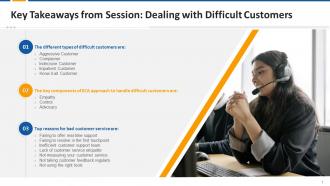 Key Takeaways From Session Dealing With Difficult Customers Edu Ppt