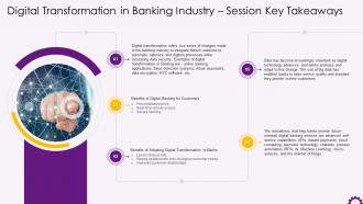 Key Takeaways From Session Digital Transformation In Banking Industry Training Ppt