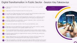 Key Takeaways From Session Digital Transformation In Public Sector Training Ppt