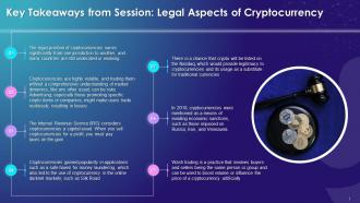 Key Takeaways Of Session On Legal Aspects Of Cryptocurrency Training Ppt