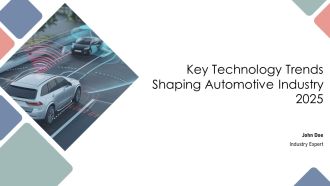 Key Technology Trends Shaping Automotive Industry 2025 PPT Structure AT