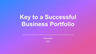 Key To A Successful Business Portfolio PPT Presentation AT
