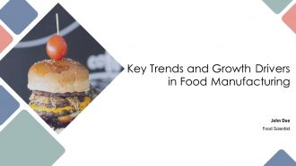 Key Trends And Growth Drivers In Food Manufacturing PPT Structure AT