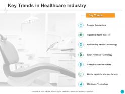 Key trends in healthcare industry technology ppt powerpoint presentation styles design ideas