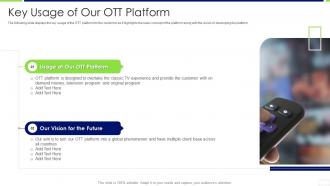 Key usage of our ott platform over the top industry investor funding