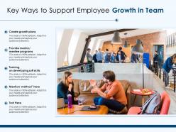 Key ways to support employee growth in team