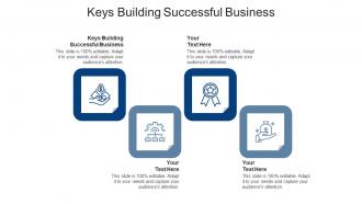 Keys building successful business ppt powerpoint presentation summary cpb