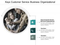 Keys customer service business organizational ppt powerpoint presentation icon format ideas cpb