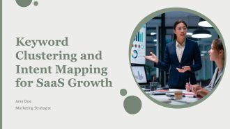 Keyword Clustering And Intent Mapping For Saas Growth PPT Designs AT