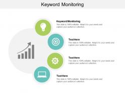 Keyword monitoring ppt powerpoint presentation show designs cpb