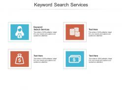 Keyword search services ppt powerpoint presentation gallery graphics design cpb
