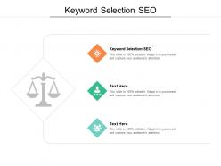 Keyword selection seo ppt powerpoint presentation pictures topics cpb