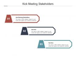 Kick meeting stakeholders ppt powerpoint presentation model images cpb